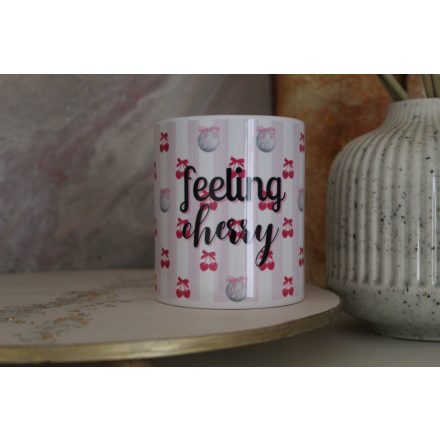 "Feeling cherry"